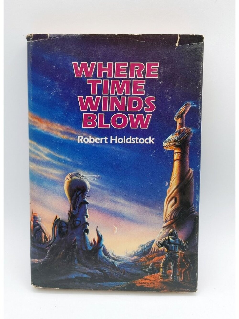 Where Time Winds Blow Robert Holdstock 1981 Book Club Edition Sci-Fi Walotski